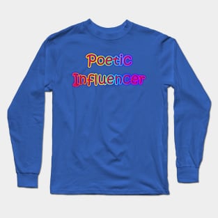 Poetic Influencer Neon Retro Rainbow Long Sleeve T-Shirt